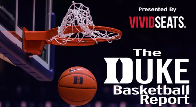 The Duke Basketball Report Presented by Vivid Seats
