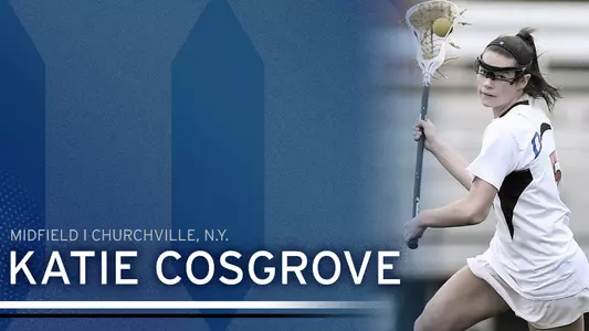 Women's Lacrosse Freshman Spotlight: Katie Cosgrove