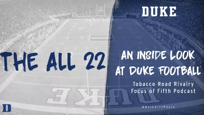 "The All 22" Fifth Episode on Tobacco Road Rivalry