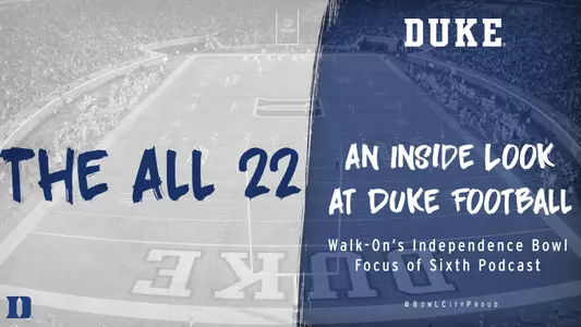 "The All 22" Sixth Episode on Independence Bowl