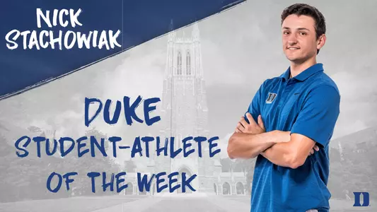 Stachowiak Named Duke Student-Athlete of the Week