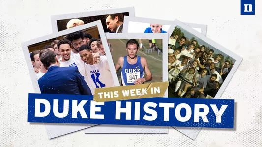 This Week in Duke History