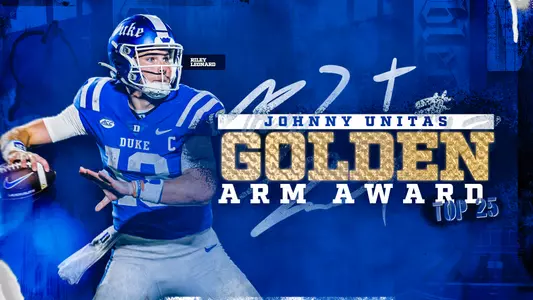 Duke junior quarterback Riley Leonard has been named to The Johnny Unitas Golden Arm Award Top 25, the organization announced.