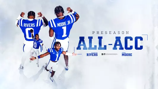 Duke safety Terry Moore and cornerback Chandler Rivers were named Preseason All-ACC prior to the 2025 campaign.