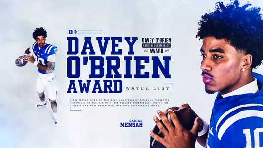 Duke quarterback Darian Mensah earned a spot on the 2025 Davey O'Brien National Quarterback Award Watch List.