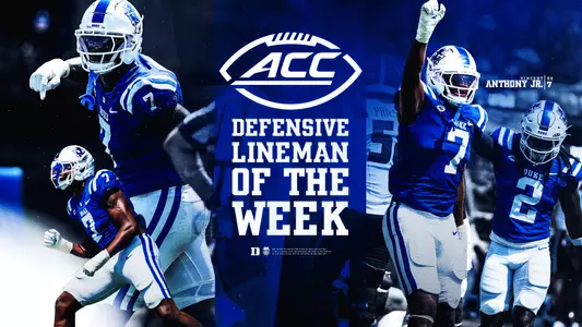 Duke defensive end Vincent Anthony Jr. was named the ACC Defensive Lineman of the Week following his 3.0-sack performance.
