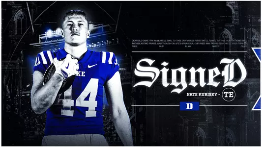 A graphic showing Duke football has signed tight end Nate Kurisky, who will join the program for the 2026 season.