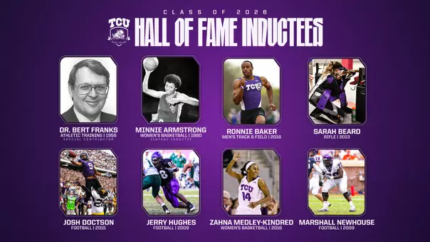 2026 Hall of Fame Class Inductees: Dr. Bert Franks - AT, Minnie Armstrong - WBB, Ronnie Baker - T&F, Sarah Beard - Rifle, Josh Doctson - FB, Jerry Hughes - FB, Zahna Medley-Kindred - WBB, Marshall Newhouse - FB