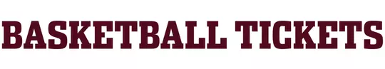 BASKETBALL TICKETS