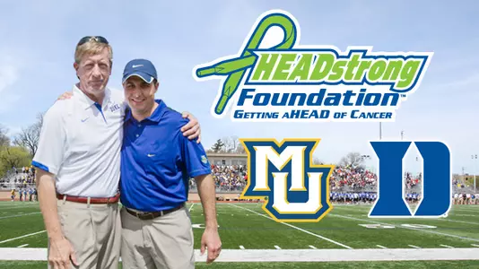 Duke head coach John Danowski and MU head coach Joe Amplo coached HEADstrong founder Nick Colleluori at Hofstra.
