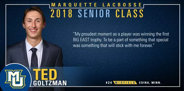 Goltzman is a three-time BIG EAST All-Academic Team member and one of MU's top SSDMs