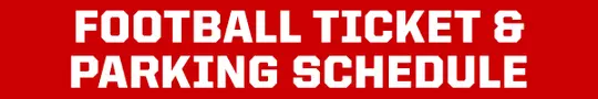 Student Ticketing - Football Ticket & Parking Schedule