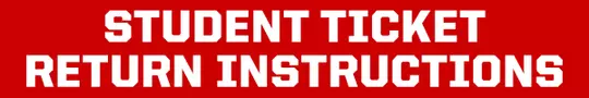Student Ticketing - Return Instructions