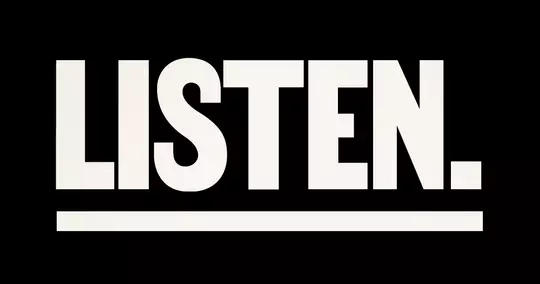 Listen