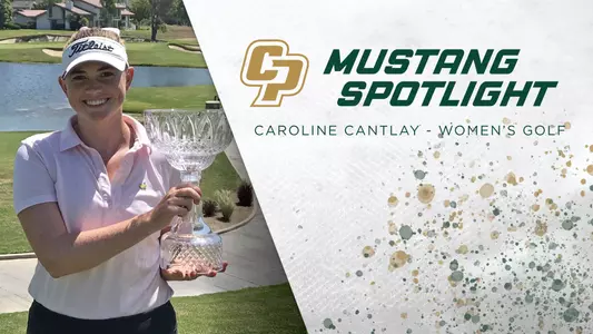 Caroline Cantlay Mustang Spotlight - Cal Poly Golf