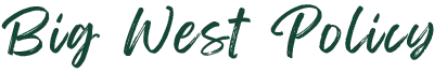 Big West Policy