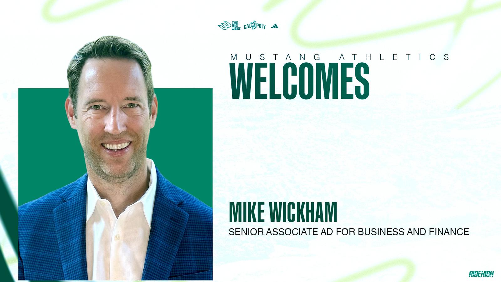 Cal Poly Athletics Names Mike Wickham Senior Associate AD for Business and Finance Cal Poly Athletics Names Mike Wickham Senior Associate AD for Business and Finance