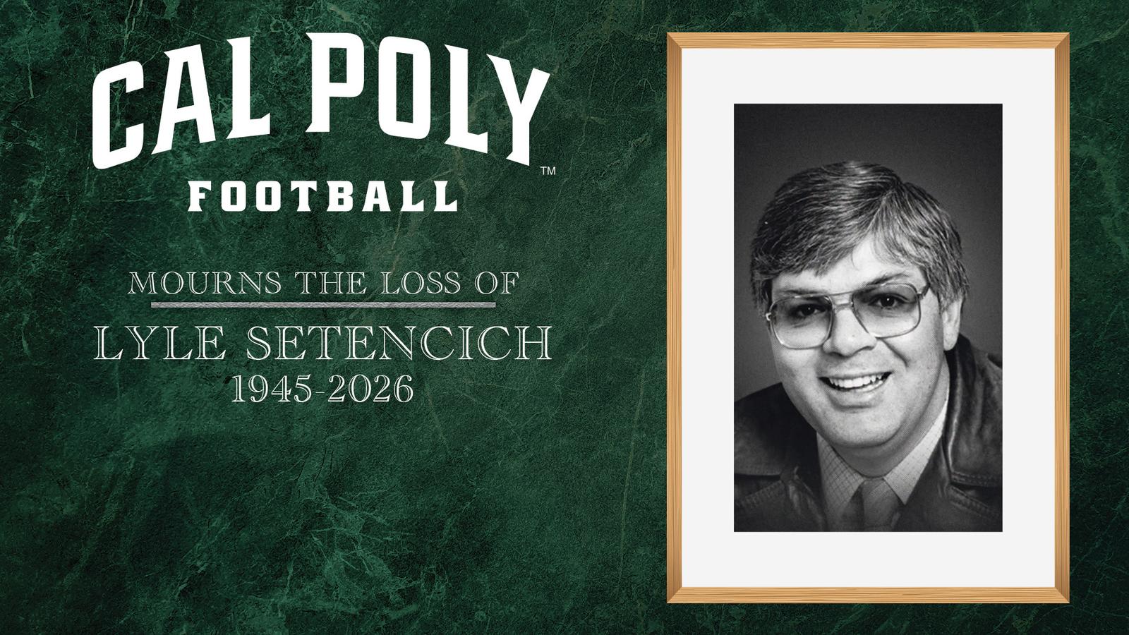 Cal Poly football: Mustang Football Mourns the Loss of Former Head Coach Lyle Setencich - Cal Poly