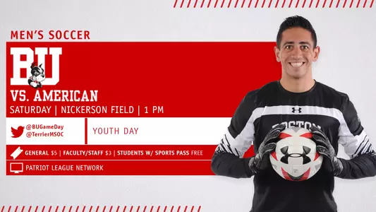 Boston University men's soccer will host American on Saturday at 1 p.m. on the Patriot League Network. There will also be a Youth Day Promotion.