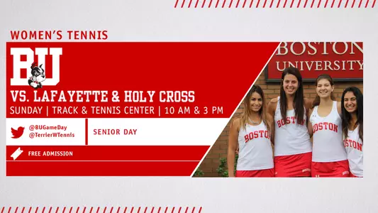 Boston University women's tennis will honor four seniors before facing Lafayette at 10 am and Holy Cross at 3 pm on Sunday.