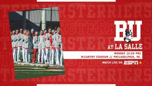 Preview graphic for women's lacrosse with a red background, the team lined up for the National Anthem on the left side, game information for Monday's road game at La Salle on the right