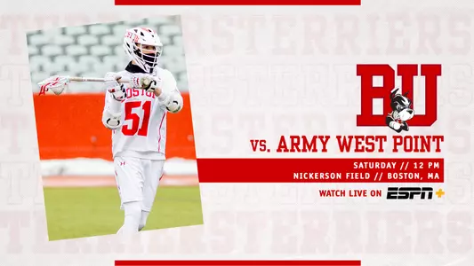 Graphic that features photo of Tommy Bourque playing lacrosse. On right side, red BU logo over three layers of text. First layer says vs. Army West Point, second layer is a red box with white text that reads Saturday // 12 PM, located above more white text that says Nickerson Field // Boston, MA. Below that is text that says Watch on, located next to the ESPN+ logo