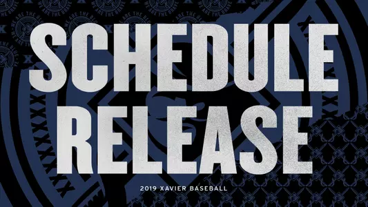 2019 Xavier Baseball Schedule Release