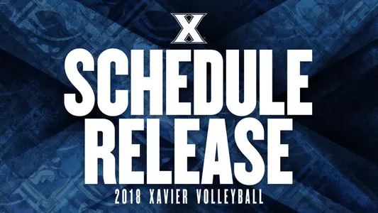 2018 Xavier Volleyball Schedule Release