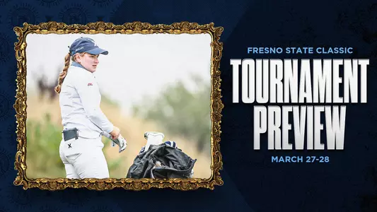 2023 Fresno State Classic Preview