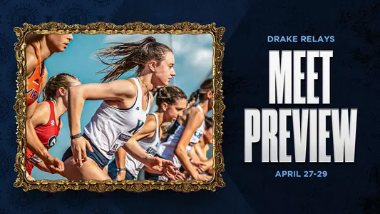 2023 Drake Relays Preview