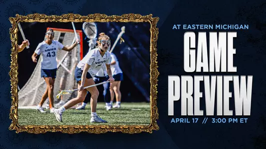 2024 WLAX - Game Preview at Eastern Michigan