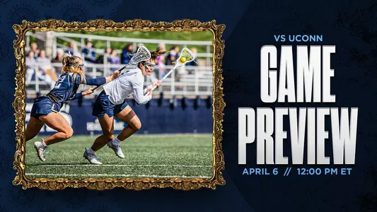 2024 WLAX - Game Preview, Xavier vs UConn