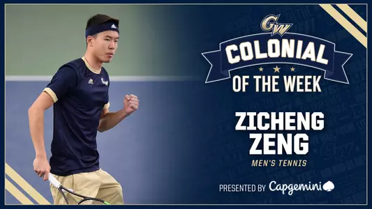 Colonial of the Week Zicheng Zeng Men's Tennis