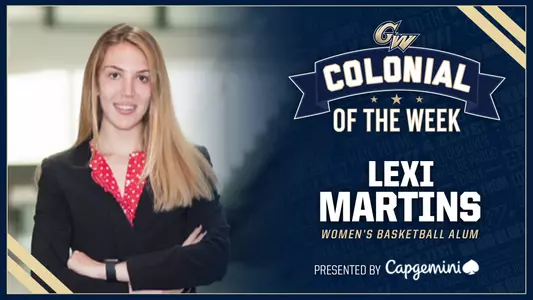 Colonial of the Week Lexi Martins Women's Basketball Alum Presented by Capgemini