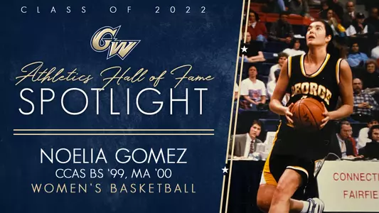 GRAPHIC: GW Athletics Hall of Fame Spotlight: Noelia Gomez, Women's Basketball