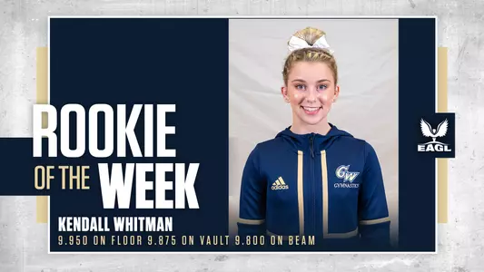 Kendall Whitman EAGL rookie of the week