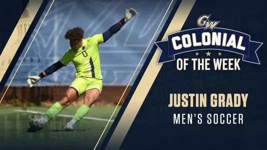 GRAPHIC: Colonial of the Week: Justin Grady, Men's Soccer