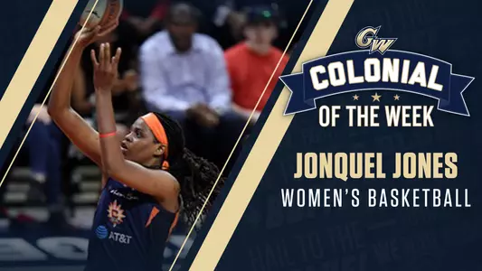 Colonial of the Week: Jonquel Jones Women's Basketball