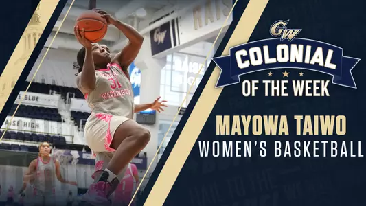 Colonial of the Week: Mayowa Taiwo, Women's Basketball