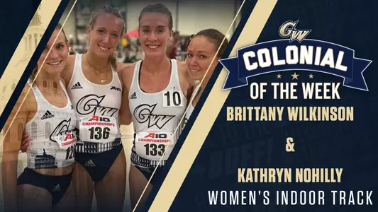 Colonial of the Week: Brittany Wilkinson & Kathryn Nohily, Women's Indoor Track