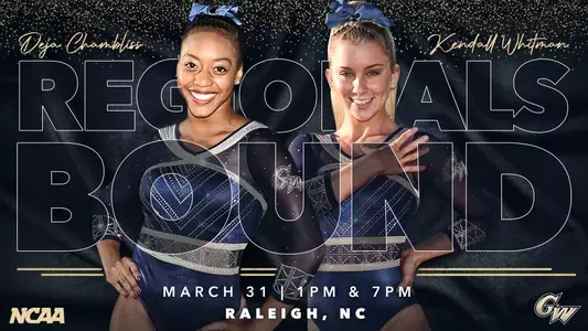 Deja Chambliss and Kendall Whitman advance to NCAA Regionals