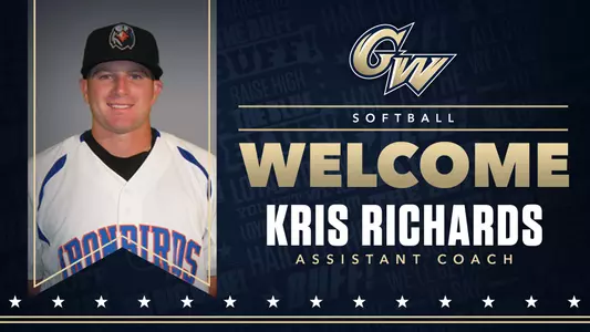 GRAPHIC: Welcome Kris Richards, GW Softball Assistant Coach