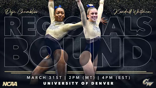 Deja Chambliss and Kendall Whitman to compete at NCAA Regionals