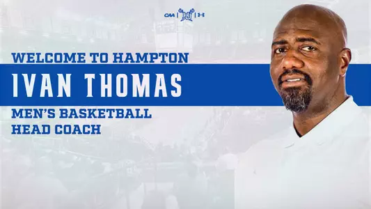 Ivan Thomas Hampton MBB's coach