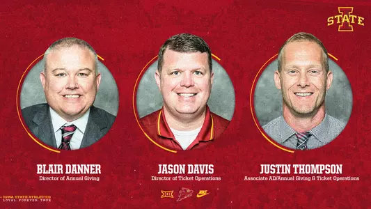 Iowa State announces staff promotions for Blair Danner, Jason Davis and Justin Thompson.