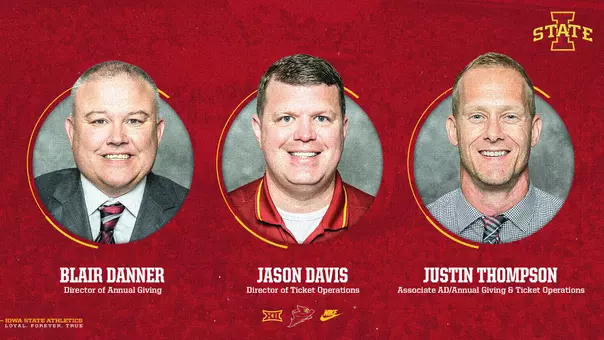 Iowa State announces staff promotions for Blair Danner, Jason Davis and Justin Thompson.