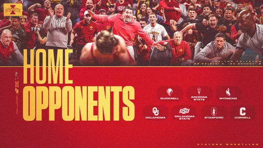2026-27 Iowa State Men's Wrestling Home Opponents: Bucknell, Arizona State, Wyoming, Oklahoma, Oklahoma State, Stanford and Cornell