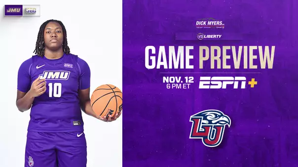 JMU WBB Game Preview vs Liberty 111225