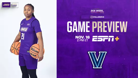 JMU WBB Game Preview vs Villanova 111625