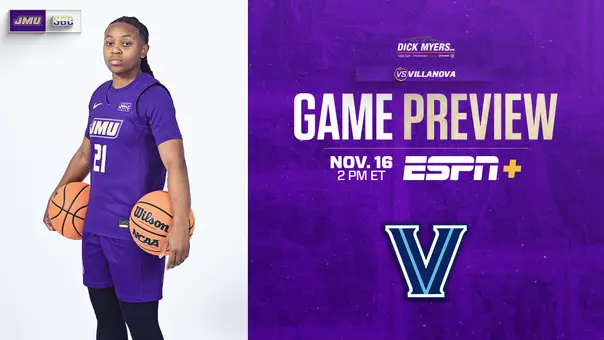 JMU WBB Game Preview vs Villanova 111625